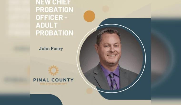 John Fuery Appointed New Chief Adult Probation Officer of Pinal County ...