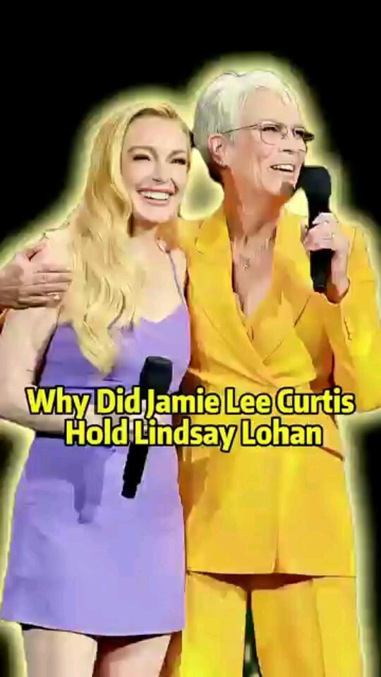 Why Did Jamie Lee Curtis Hold Lindsay Lohan NewsBreak