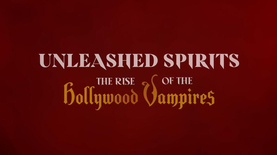Hollywood Vampires Documentary ‘Unleashed Spirits’ Sets World Premiere