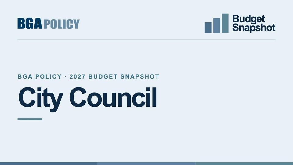 City Council – BGA Policy 2027 Budget Snapshot - NewsBreak
