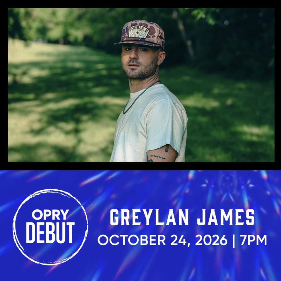 Greylan James Sets October 24 Grand Ole Opry Debut Ahead of First Album ...