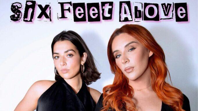 Six Feet Above w/ Trevi Moran & Kate Lav [Podcast] - NewsBreak