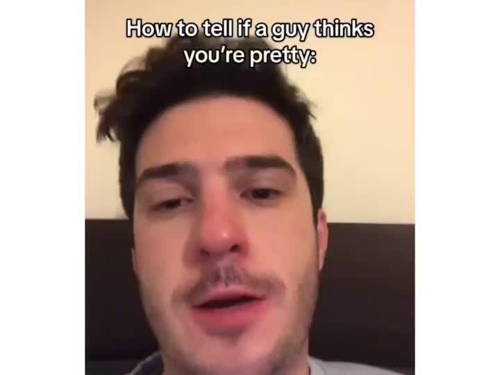 How to tell if a guy thinks you’re pretty