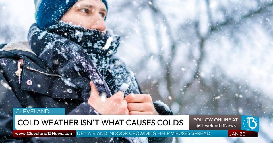 Cold Weather Doesn’t Cause Colds, Cleveland Clinic Doctor Says - NewsBreak