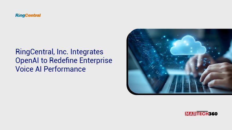 RingCentral, Inc. Integrates OpenAI to Redefine Enterprise Voice AI ...