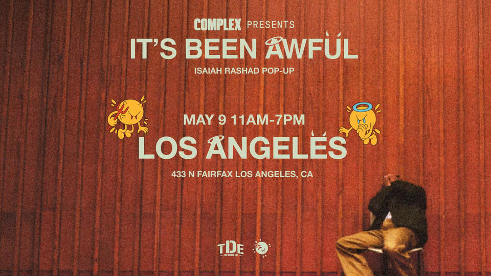 Complex Announces Isaiah Rashad's 'It's Been Awful' LA Pop-Up: What to ...