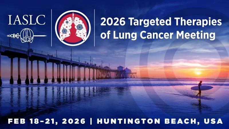 Targeted Therapies of Lung Cancer (TTLC) 2026 Is Approaching – IASLC ...