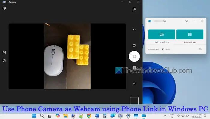 How to use Phone Camera as Webcam using Phone Link in Windows 11 ...