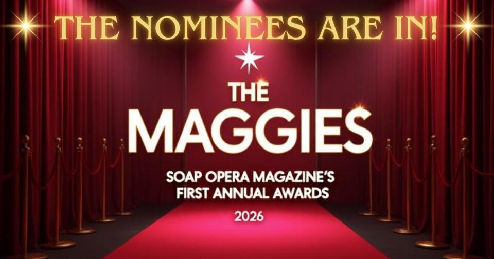 The Maggies Are Here! See Every Nominee Across All Five Soaps
