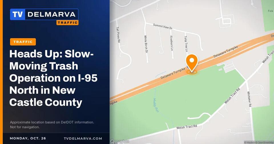 Heads Up: Slow-Moving Trash Operation on I-95 North in New Castle ...