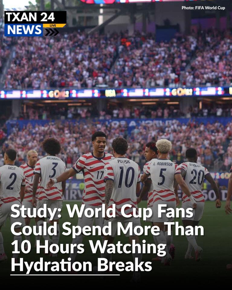 Study: World Cup Fans Could Spend More Than 10 Hours Watching Hydration Breaks
