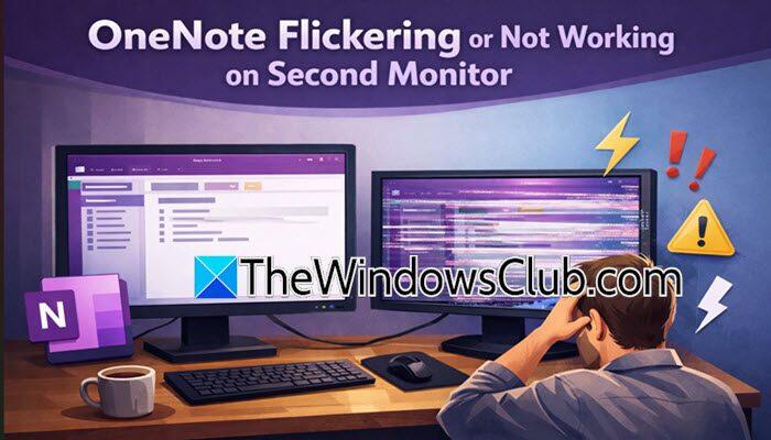 OneNote flickering or not working on second monitor - NewsBreak