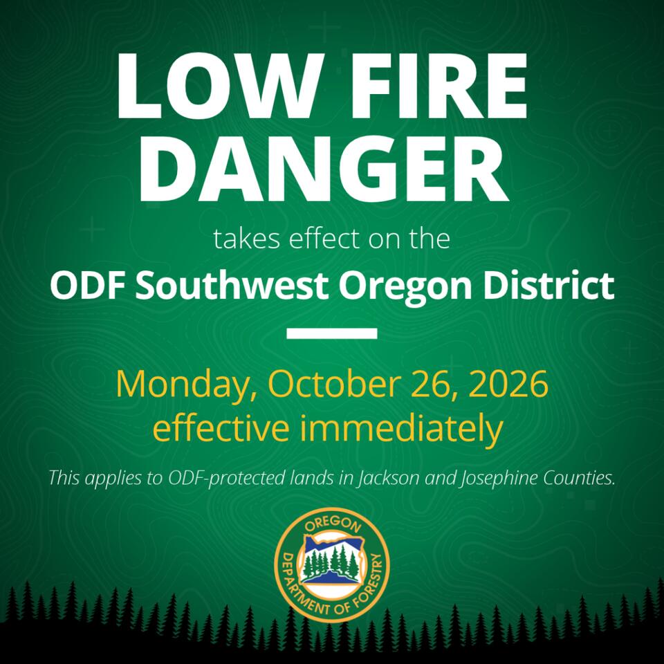 FIRE DANGER DROPS TO LOW AS FALL WEATHER SETTLES INTO SOUTHWEST OREGON ...