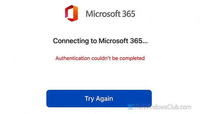 Microsoft 365 Authentication couldn’t be completed - NewsBreak