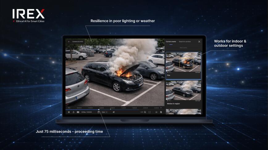 IREX Launches Smarter, Faster Fire and Smoke AI Detection to Protect ...