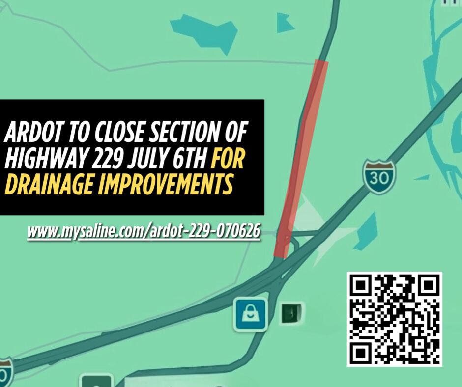 ARDOT to close section of Highway 229 July 6th for drainage improvements