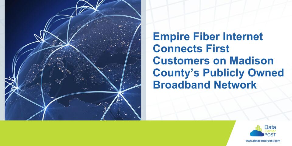 Empire Fiber Internet Connects First Customers on Madison County’s ...