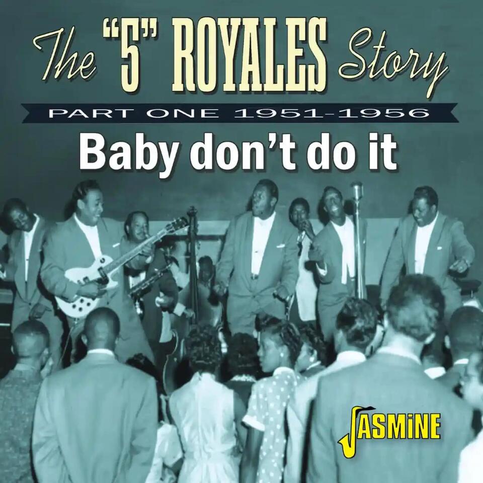 Roadhouse Ramblings: The”5″ Royales – Their fervent blend of gospel and R&B from the 1950s still rings true