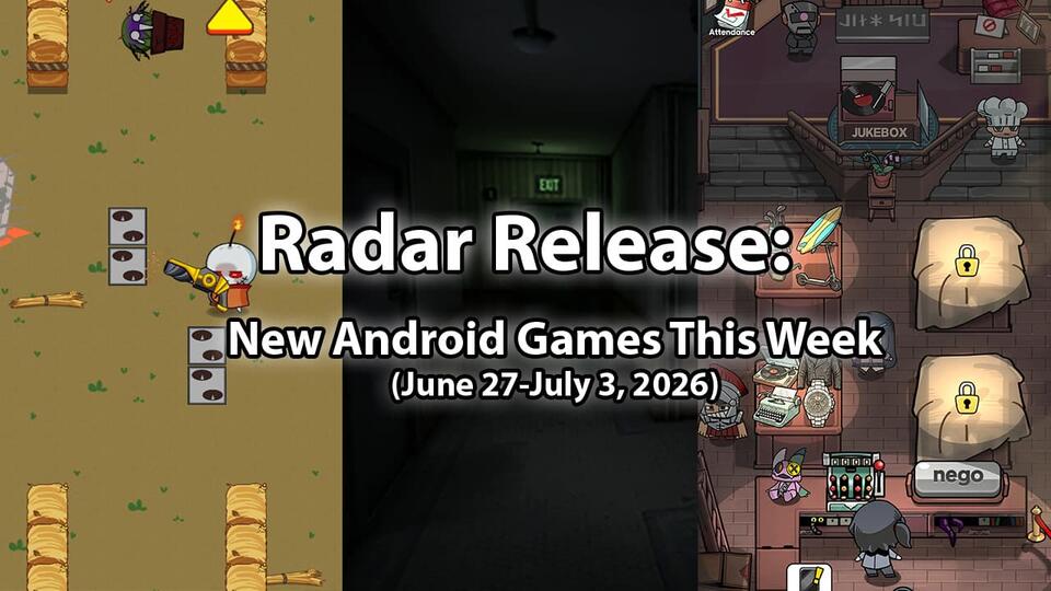 Release Radar: New Android Games This Week (6/27-7/3 2026)