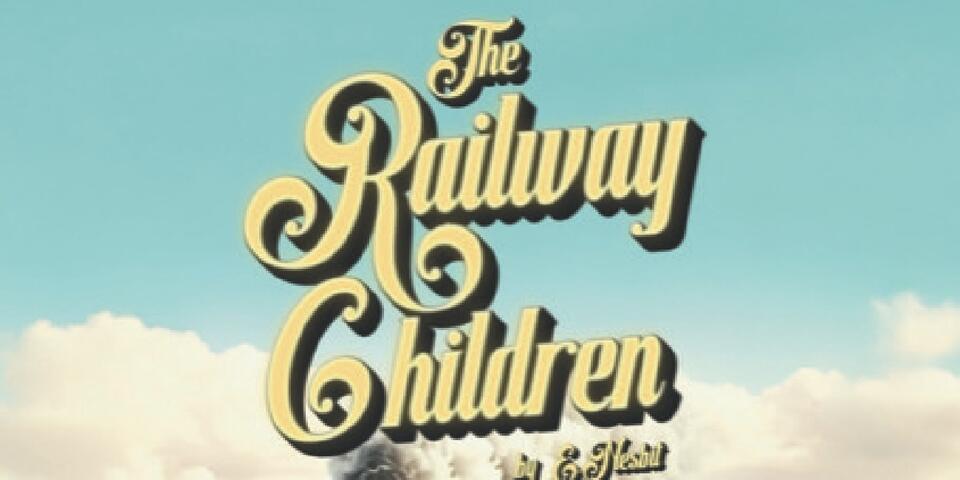 THE RAILWAY CHILDREN Comes to the Tabard Theatre This Christmas - NewsBreak