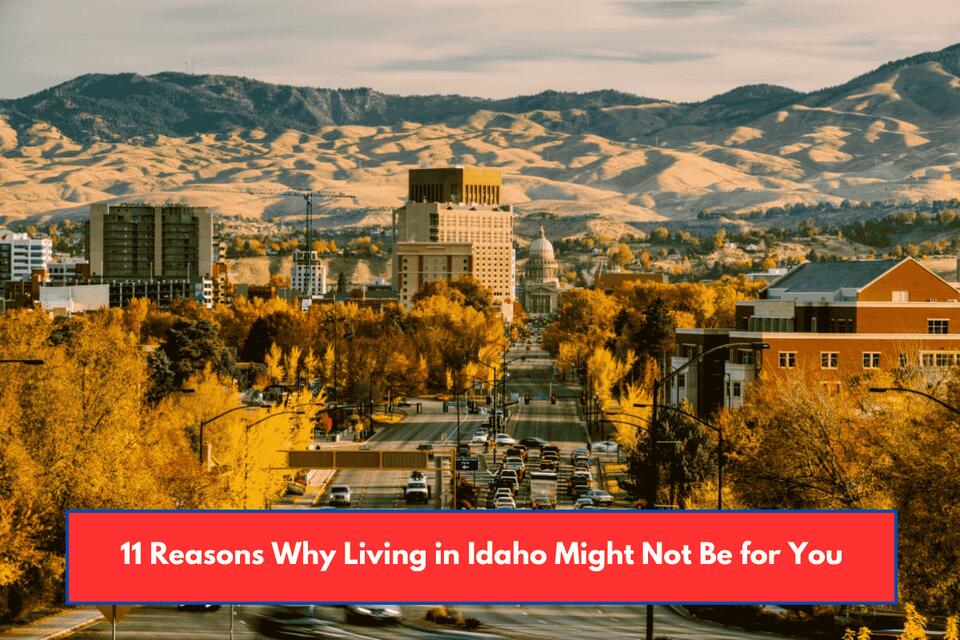 11 Reasons Why Living in Idaho Might Not Be for You NewsBreak