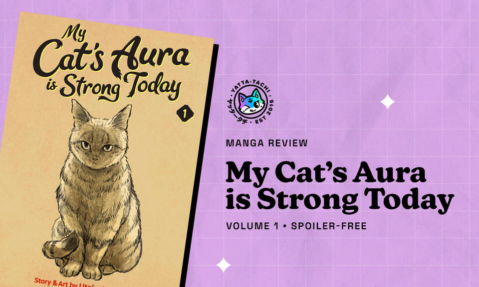 My Cat’s Aura is Strong Today Volume 1 Manga Review (Spoiler‑Free)