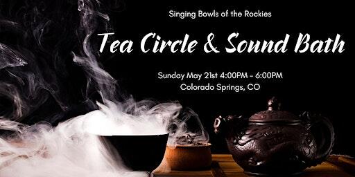 Tea Circle & Sound Bath: A Sacred Gathering for Inner Harmony and ...