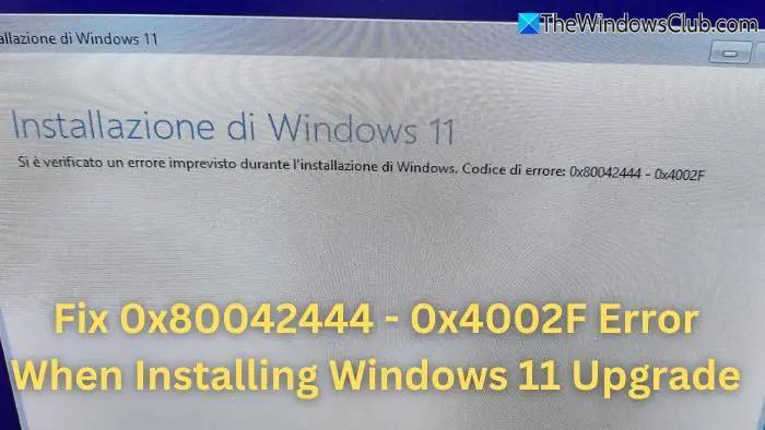 0x80042444 – 0x4002F Error when installing Windows 11 Upgrade [Fix ...