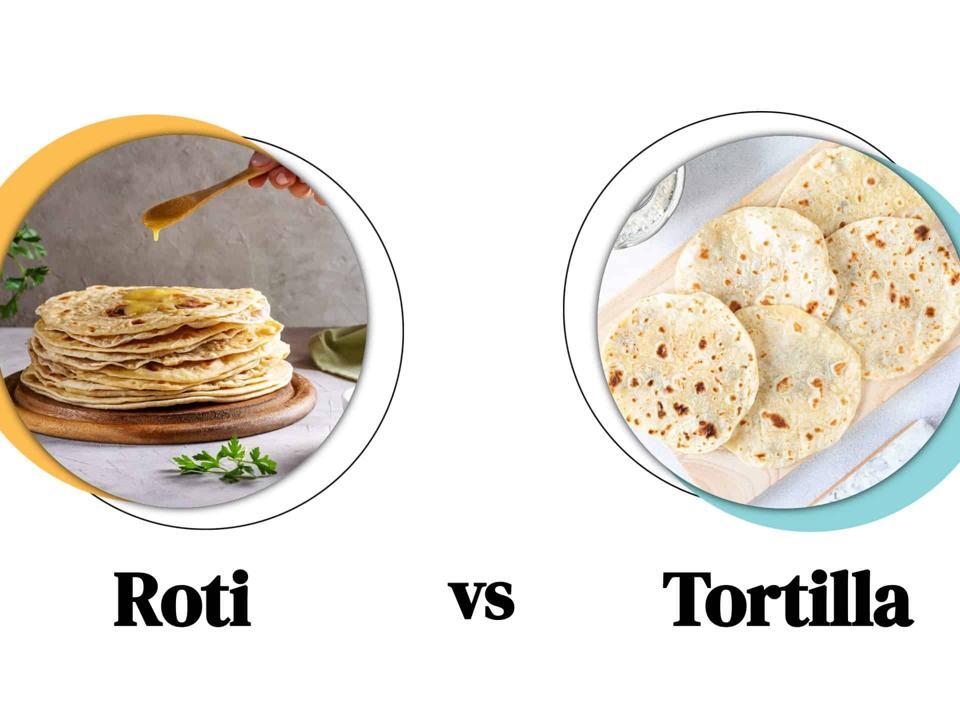 Roti vs Tortilla The Subtle Differences Between Two Flatbreads