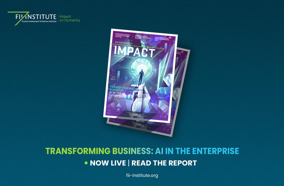 FII Institute Launches Report on Turning Enterprise AI Investment Into ...
