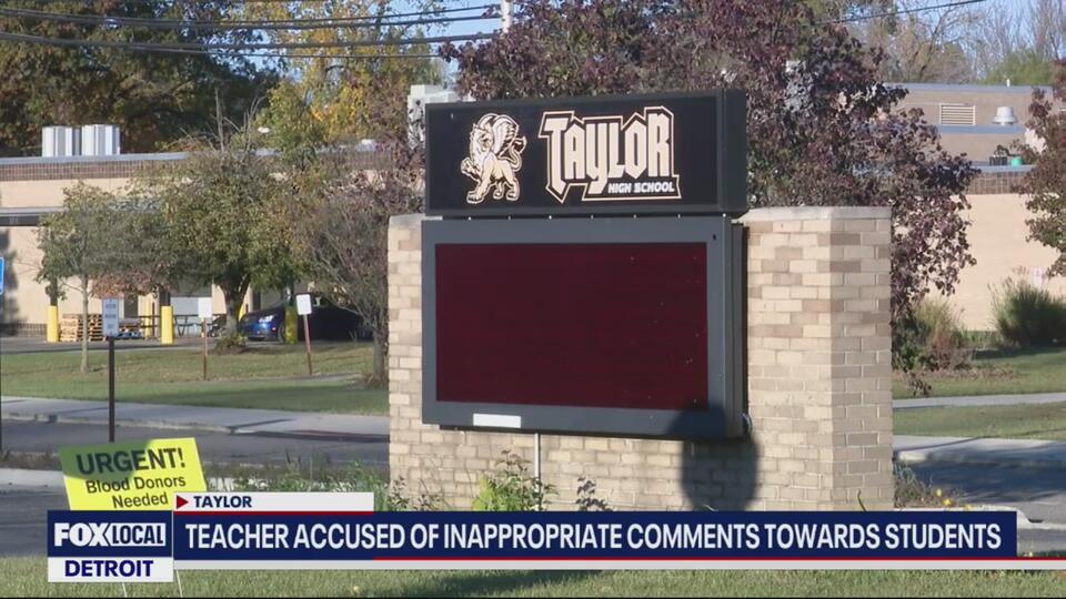 Taylor teacher accused of inappropriate comments towards students ...