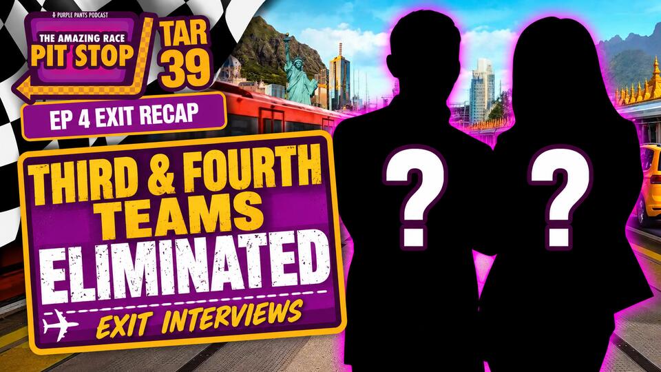 Purple Pants Podcast | Amazing Race 39 Pit Stop: Third & Fourth Teams ...