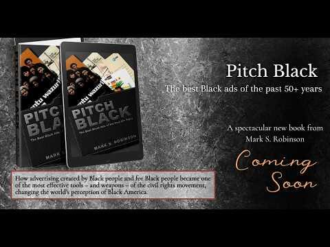 News: New Book, ‘Pitch Black: The best Black ads of the past 50+ years,’ challenges what you think you know about American business