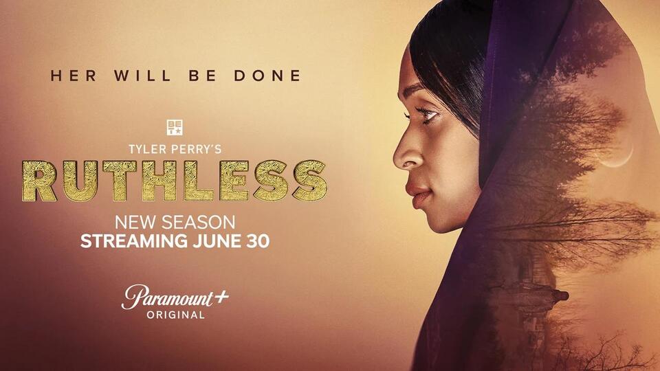 When Does ‘Tyler Perry’s Ruthless’ Return? Season 6 Part 2 Release Date ...