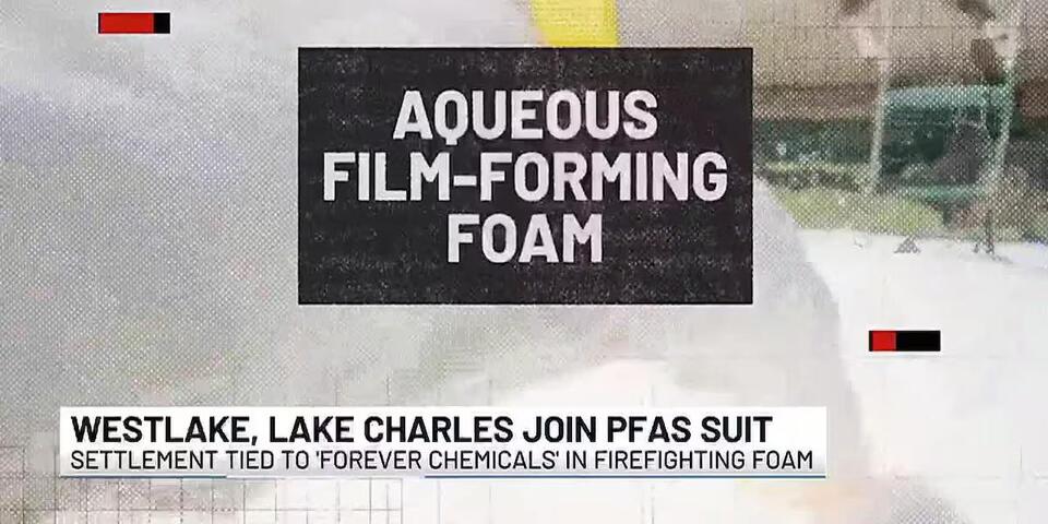 Westlake, Lake Charles join PFAS settlement over ‘forever chemicals’ in ...