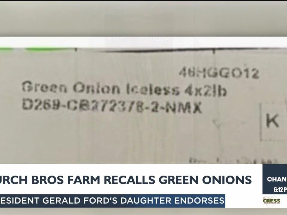 Church bros farm recall Green onions