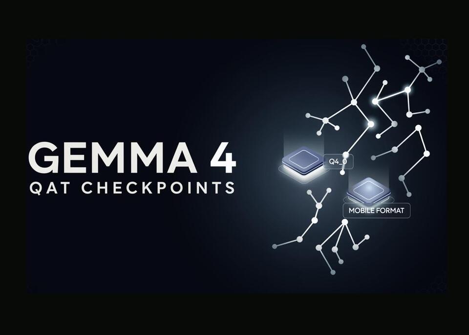 Google DeepMind Releases Gemma 4 QAT Checkpoints: Q4_0 and a New Mobile ...