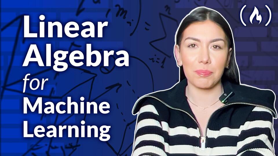 Learn Linear Algebra for Machine Learning - NewsBreak