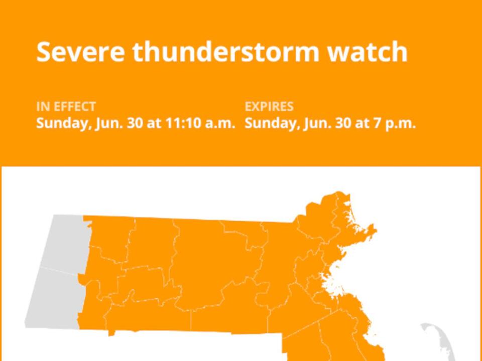 Severe thunderstorm watch issued for 10 Massachusetts counties until ...