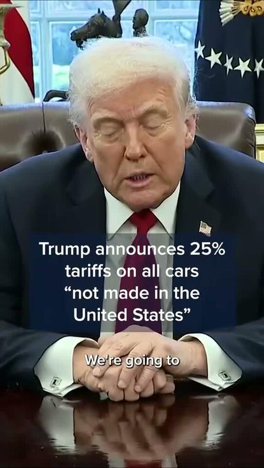 🚗🇺🇸 Big News! President Trump announces a 25% tariff on foreign cars ...