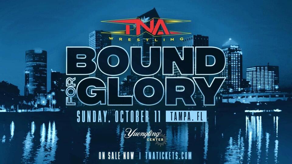 Full TNA Bound For Glory Results (October 11, 2026) – Tampa, FL - NewsBreak