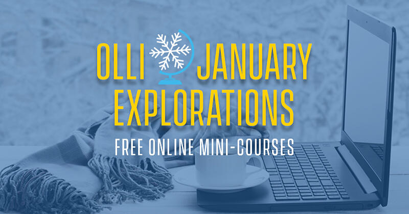 January Explorations free OLLI mini-courses - NewsBreak