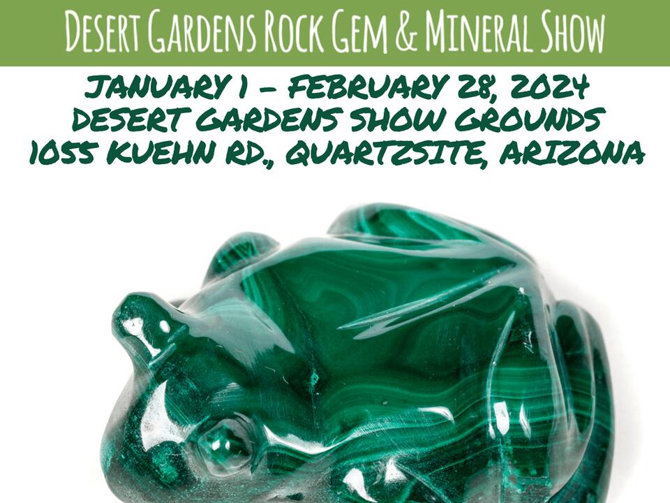 Desert Gardens International Rock, Gem, & Mineral Show 2024