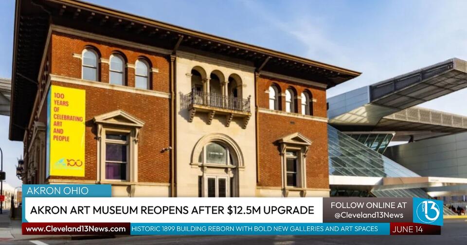 Akron Art Museum to Reopen Historic 1899 Building Following $12.5 ...