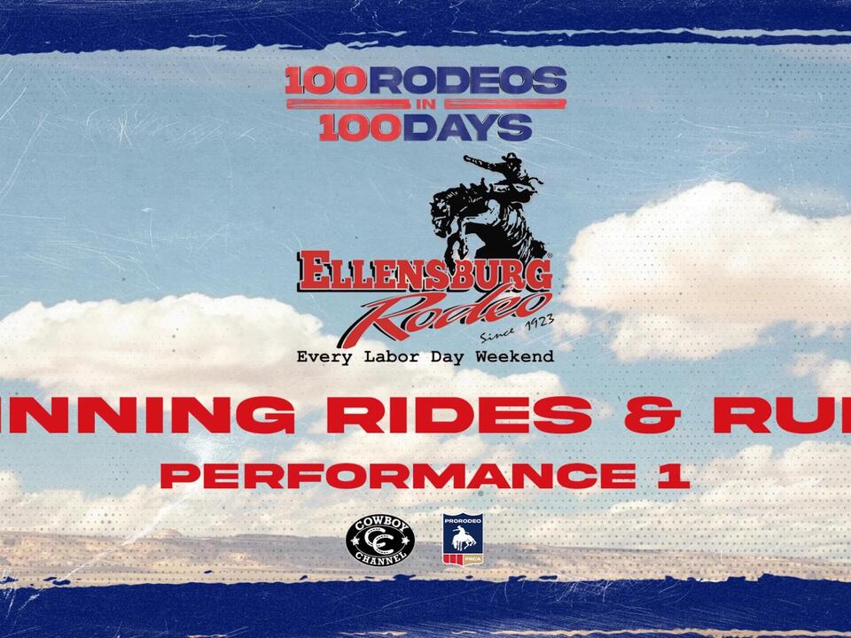Ellensburg Rodeo: Performance 1 Winning Rides and Runs