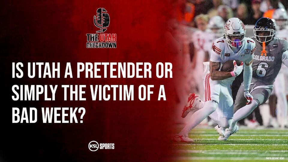 The Utah Checkdown podcast: Is Utah a pretender or simply the victim of ...