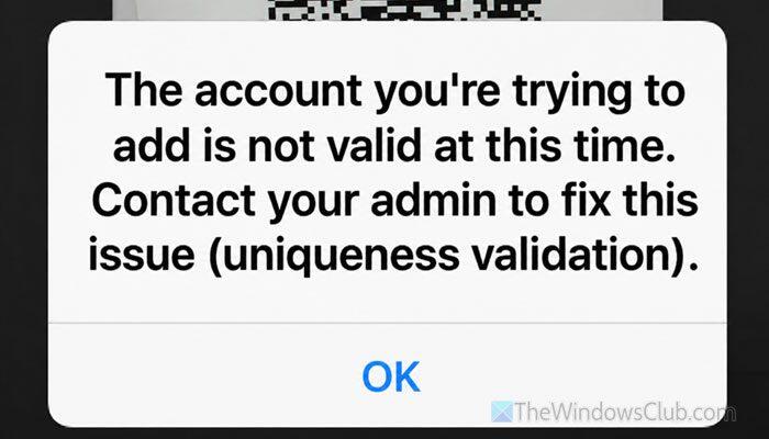 Microsoft Authenticator The account you’re trying to add is not valid ...