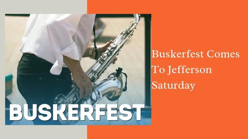 Buskerfest Comes To Jefferson Saturday
