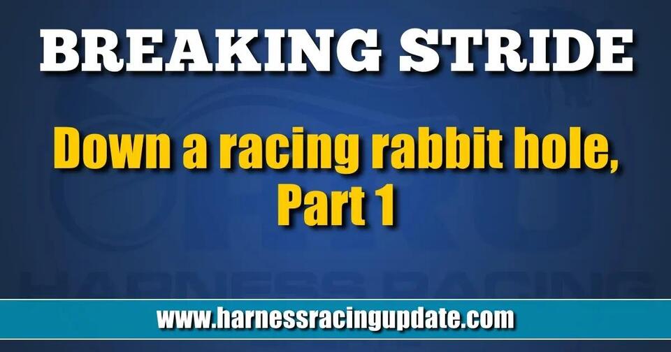 Down a racing rabbit hole, Part 1 - NewsBreak