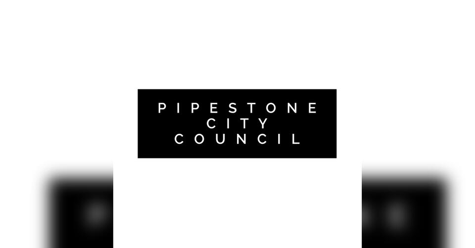 Pipestone City Council in brief: